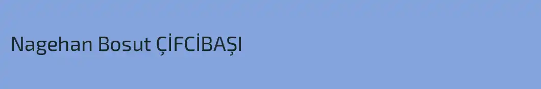 Nagehan Bosut ÇİFCİBAŞI